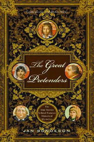 The Great Pretenders (The True Stories Behind Famous Historical Mysteries) by Jan Bondeson, 9780393326444