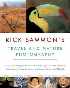 Rick Sammon's Travel and Nature Photography by Rick Sammon, 9780393326697
