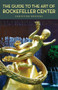The Guide to the Art of Rockefeller Center by Christine Roussel, Thomas Hoving, 9780393328653