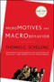 Micromotives and Macrobehavior by Thomas C. Schelling, 9780393329469