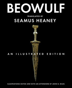 Beowulf (An Illustrated Edition) by Seamus Heaney, John D. Niles, 9780393330106