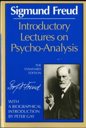 Introductory Lectures on Psycho-Analysis by Sigmund Freud, James Strachey, Peter Gay, 9780871401182