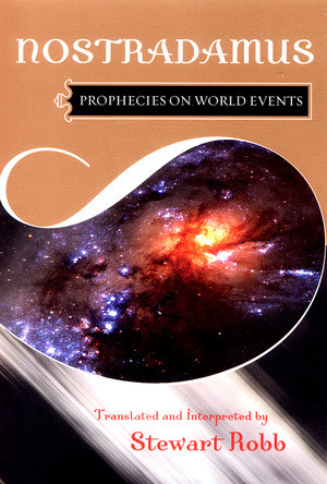 Prophecies on World Events by Nostradamus, Stewart Robb, 9780871401823