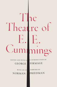 The Theatre of E. E. Cummings by E. E. Cummings, George James Firmage, George James Firmage, Norman Friedman, 9780871406545