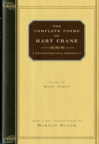 The Complete Poems of Hart Crane - 9780871406569 by Hart Crane, Marc Simon, Harold Bloom, 9780871406569