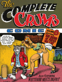The Complete Crumb Comics Vol. 8 (The Death of Fritz the Cat) by R. Crumb, 9781560970767