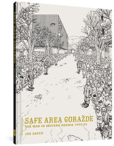 Safe Area Gorazde (The War in Eastern Bosnia 1992-1995) by Joe Sacco, Christopher Hitchens, 9781560974703