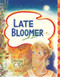 Late Bloomer by C. Tyler, R. Crumb, 9781560976646