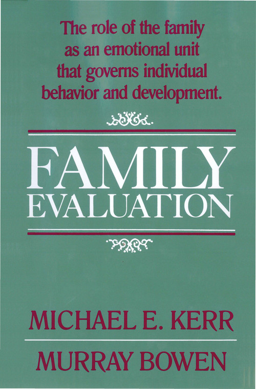 Family Evaluation by Murray Bowen, Michael E. Kerr, 9780393700565