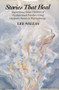 Stories That Heal (Reparenting Adult Children of Dysfunctional) by Lee Wallas, 9780393701067