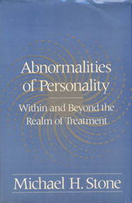 Abnormalities of Personality (Within and Beyond the Realm of Treatment) by Michael H. Stone, 9780393701272