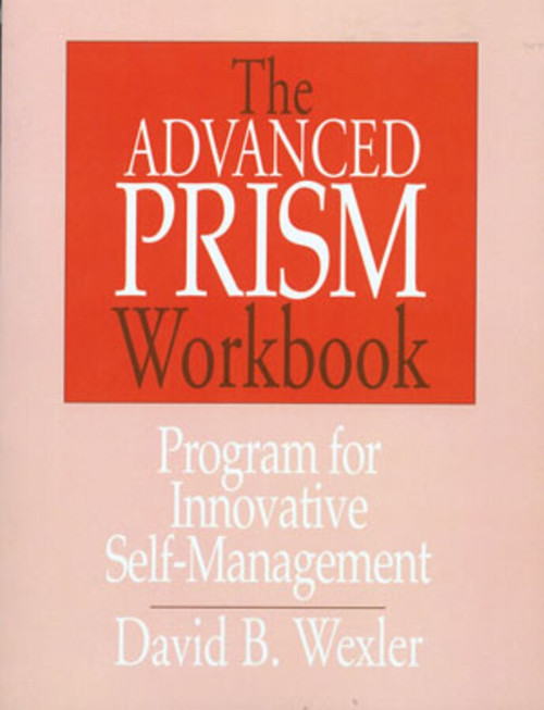 The Advanced PRISM Workbook by David B. Wexler, 9780393701531