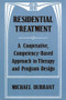 Residential Treatment (A Cooperative, Competency-Based Approach to Therapy and Program Design) by Michael Durrant, 9780393701548