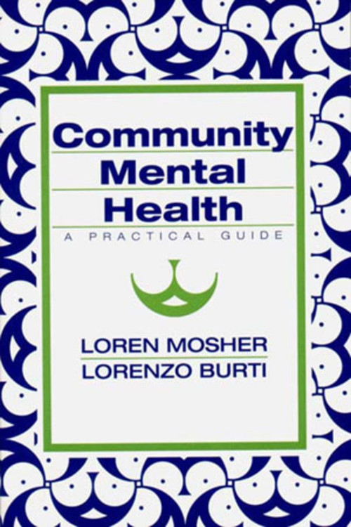 Community Mental Health (A Practical Guide) by Lorenzo Burti, Loren R. Mosher, 9780393701654