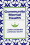 Community Mental Health (A Practical Guide) by Lorenzo Burti, Loren R. Mosher, 9780393701654