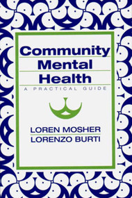 Community Mental Health (A Practical Guide) by Lorenzo Burti, Loren R. Mosher, 9780393701654