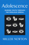 Adolescence (Guiding Youth Through the Perilous Ordeal) by Miller Newton, 9780393701944