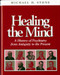Healing the Mind (A History of Psychiatry from Antiquity to the Present) by Michael H. Stone, 9780393702224
