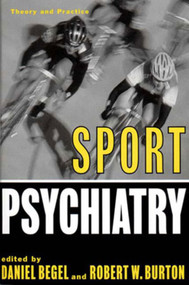 Sport Psychiatry by Daniel Begel, Robert W. Burton, 9780393702958