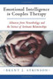 Emotional Intelligence in Couples Therapy (Advances from Neurobiology and the Science of Intimate Relationships) by Brent J. Atkinson, 9780393703863