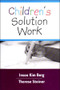 Children's Solution Work by Insoo Kim Berg, Therese Steiner, 9780393703870