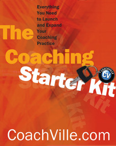 Coaching Starter Kit (Everything You Need to Launch and Expand Your Coaching Practice) by CoachVille.com, 9780393704112