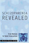 Schizophrenia Revealed (From Neurons to Social Interactions) - 9780393704181 by Michael Foster Green, 9780393704181