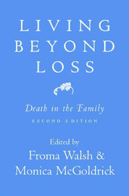 Living Beyond Loss (Death in the Family) by Monica McGoldrick, Froma Walsh, 9780393704389