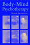 Body-Mind Psychotherapy (Principles, Techniques, and Practical Applications) by Susan Aposhyan, 9780393704419