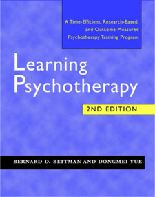 Learning Psychotherapy by Bernard D. Beitman, Dongmei Yue, 9780393704464