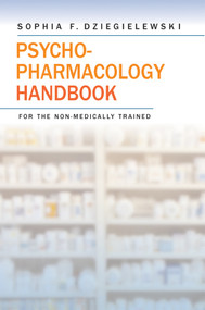 Psychopharmacology Handbook for the Non-Medically Trained by Sophia F. Dziegielewski, 9780393704594