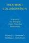 Treatment Collaboration (Improving the Therapist, Prescriber, Client Relationship) by Ronald J. Diamond, Patricia L. Scheifler, 9780393704730