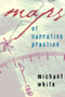 Maps of Narrative Practice by Michael White, 9780393705164