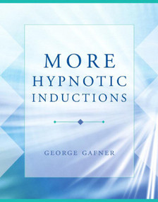 More Hypnotic Inductions by George Gafner, 9780393705188