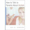 How to Talk to Parents About Autism by Roy Q. Sanders, 9780393705294
