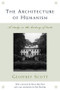 The Architecture of Humanism (A Study in the History of Taste) by Geoffrey Scott, Henry Hope Reed, Paul Barolsky, 9780393730357