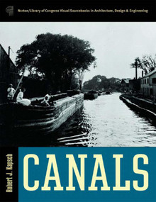 Canals by Robert J. Kapsch, 9780393730883
