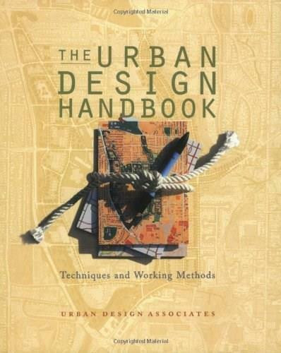 Urban Design Handbook (Techniques and Working Methods) by Urban Design Associates, 9780393731064
