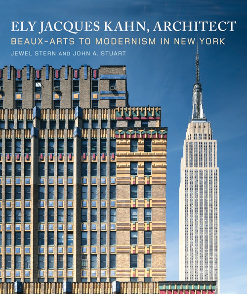 Ely Jacques Kahn, Architect by Jewel Stern, John A. Stuart, 9780393731149