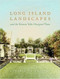 Long Island Landscapes and the Women Who Designed Them by Cynthia Zaitzevsky, 9780393731248