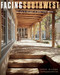 Facing Southwest (The Life & Houses of John Gaw Meem) by Chris Wilson, Robert Reck, 9780393731750