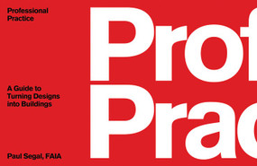 Professional Practice (A Guide to Turning Designs into Buildings) by Paul Segal, 9780393731804