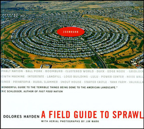 A Field Guide to Sprawl - 9780393731989 by Dolores Hayden, Jim Wark, 9780393731989
