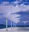 Fabric Architecture (Creative Resources for Shade, Signage, and Shelter) by Samuel J. Armijos, 9780393732368