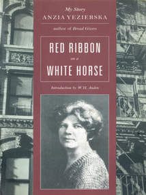 Red Ribbon on a White Horse (My Story) by Anzia Yezierska, 9780892551248