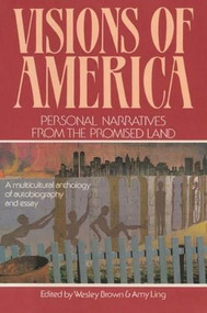 Visions of America (Personal Narratives from the Promised Land) by Wesley Brown, Amy Ling, 9780892551743
