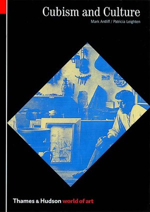 Cubism and Culture by Mark Antliff, Patricia Leighten, 9780500203422