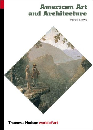 American Art and Architecture by Michael J. Lewis, 9780500203910