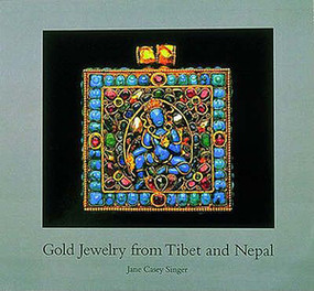 Gold Jewelry from Tibet and Nepal by Jane Casey Singer, 9780500974421