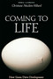 Coming to Life (How Genes Drive Development) by Christiane Nusslein-Volhard, 9780967007670